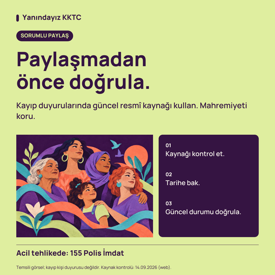 Paylaşmadan önce doğrula. başlıklı Yanındayız KKTC farkındalık tasarımı; gerçek bir kişiyi veya vakayı göstermez.